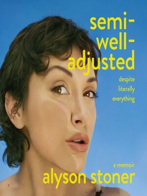 Semi-Well-Adjusted Despite Literally Everything - Audiobook